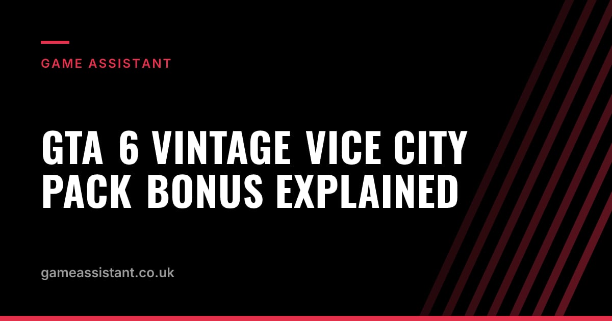 GTA 6 Vintage Vice City Pack Bonus Explained GTA 6 Vintage Vice City Pack Bonus Explained — Game Assistant